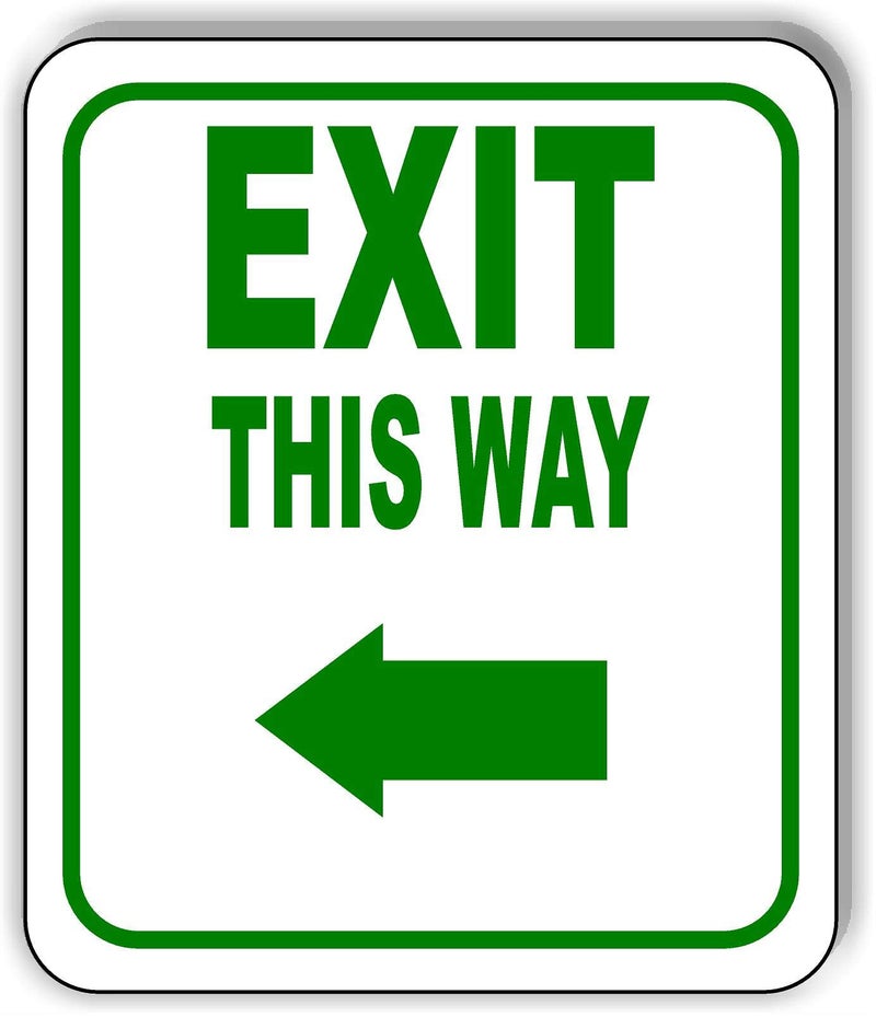 EXIT THIS WAY DIRECTIONAL LEFT ARROW GREEN Aluminum Composite Outdoor Sign 8.5" x10"
